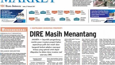 Bisnis Indonesia 27 Februari, Seksi Market: Tantangan Investasi DIRE