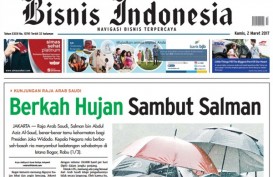 BISNIS INDONESIA 2 MARET, Seksi Utama: Berkah Hujan Sambut Salman
