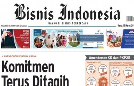 BISNIS INDONESIA 15 Maret, Seksi Utama : Komitmen Terus Ditagih