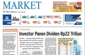 Bisnis Indonesia 22 Maret 2017, Seksi Market: Investor Panen Dividen Rp22 Triliun