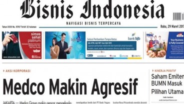 BISNIS INDONESIA (29/3), Seksi Utama : Medco Makin Agresif