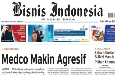 BISNIS INDONESIA (29/3), Seksi Utama : Medco Makin Agresif