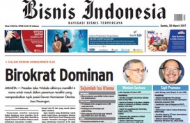 BISNIS INDONESIA 30 MARET, Seksi Utama: Birokrat Dominan