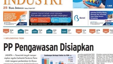 BISNIS INDONESIA (18/4), Seksi Industri : PP Pengawasan TKDN Disiapkan