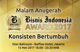 BISNIS INDONESIA AWARD 2017: Penghargaan untuk Sebuah Konsistensi