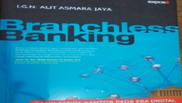 RESENSI BUKU : Fenomena Bank Tanpa Kantor