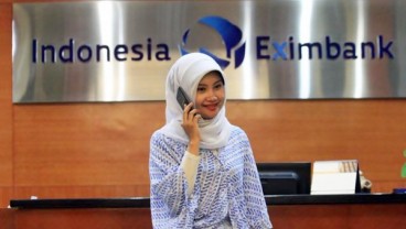  INDONESIA EXIMBANK  : Menjaring Potensi Pembiayaan Ekspor