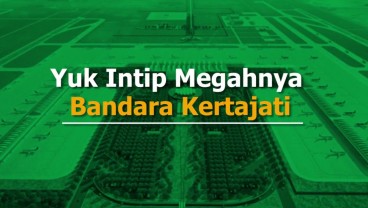 Bandara Kertajati Ditarget Soft Launching 24 Mei 2018