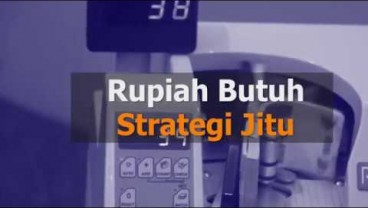 KABAR PASAR 22 MEI: Rupiah Butuh Strategi Jitu, Rilis OSS Bertahap