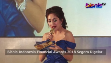 Bisnis Indonesia Financial Awards 2018 siap Digelar Agustus 2018