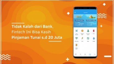 Tidak Kalah dari Bank, Fintech Ini Bisa Kasih Pinjaman Tunai s.d 20 Juta