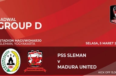 Piala Presiden: Madura United vs PSS Sleman Skor Akhir 2-0, Live Sekarang