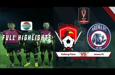 Piala Presiden: Kalteng Putra vs Arema 0-3, Arema Jalani All Jatim Final
