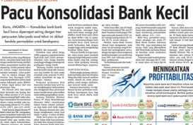 KABAR PASAR 3 MEI: Pacu Konsolidasi Bank Kecil, Jabodetabek Darurat Kemacetan