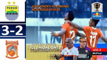 Piala Indonesia: Persib Tekuk Borneo FC 3-2, tapi Tersingkir, Bornoe FC ke Semifinal. Ini Videonya