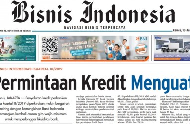 BERITA PASAR 18 JULI: Permintaan Kredit Menguat, Negosiasi dengan Singapura Dimulai