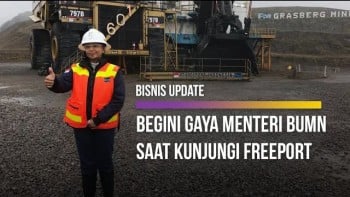 Menengok Freeport, Ini yang Dilihat Menteri BUMN Rini Soemarno