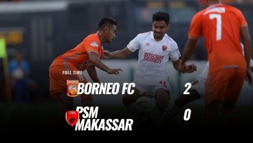 Borneo FC vs PSM Makassar 2-0, Borneo Dekati Posisi 5 Besar. Ini Videonya