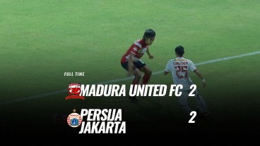 Madura United vs Persija 2-2, Persija Masih di Zona Degradasi. Ini Videonya