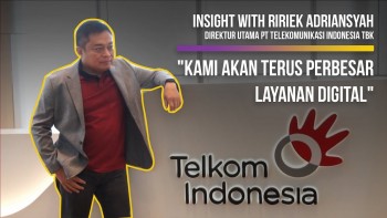 Insight With Ririek Adriansyah, Direktur Utama PT Telekomunikasi Indonesia Tbk