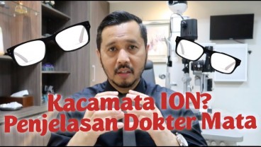 FACT OR FAKE : Kacamata Ion Bisa Sembuhkan Minus dan Katarak? Ini Penjelasan Dokter Spesialis Mata