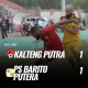Kalteng Putra vs Barito Putera 1-1, Sama-Sama Tertahan di Zona Degradasi. Ini Videonya