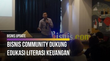 Bisnis Community Dukung Edukasi Literasi Keuangan