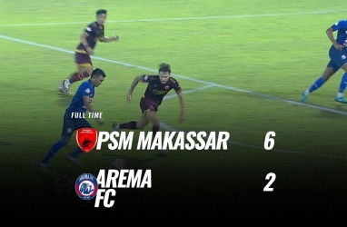 PSM Makassar Hajar Arema FC 6-2, Dendam pun Terbayar Lunas. Ini Videonya