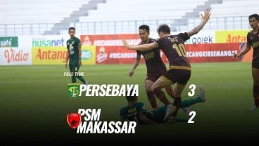 Persebaya Tekuk PSM Makassar 3-2, Dendam Terbayar Lunas. Ini Videonya