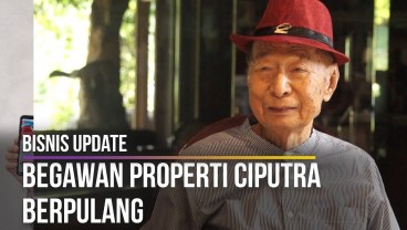 Begawan Properti Ciputra Berpulang