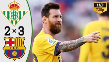 Berkat Messi, Barcelona Hajar Real Betis 3-2, Tempel Real Madrid di Puncak. Ini Videonya