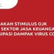 Kebijakan Stimulus OJK Pada Sektor Jasa Keuangan Antisipasi Dampak Virus Corona