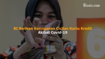 BI Berikan Keringanan Cicilan Kartu Kredit