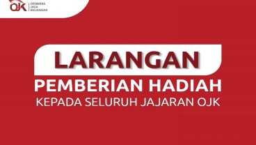 OJK Imbau Larangan Pemberian Hadiah kepada Seluruh Jajarannya