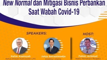 LPS, BCA, dan Bisnis Indonesia Bahas New Normal & Mitigasi Perbankan Saat Pandemi