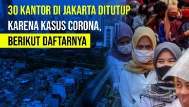 30 Kantor di DKI Jakarta Ditutup Imbas Kasus Covid-19