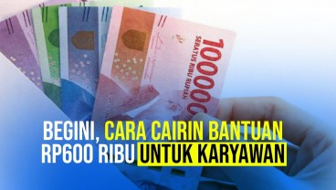 Begini, Cara Cairin Bantuan Rp600 Ribu untuk Karyawan