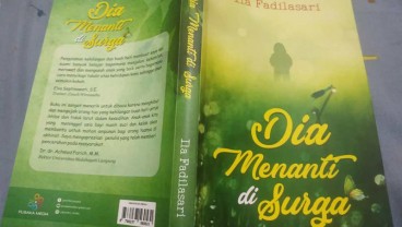 Resensi Buku: Dia Menanti di Surga, Penguat Jiwa Setelah Ananda Tiada