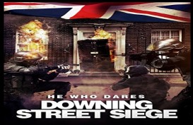 Sinopsis Downing Street Siege, Bioskop Trans TV Pukul 23.00 
