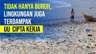 UU Cipta Kerja Sisakan Masalah Lingkungan?