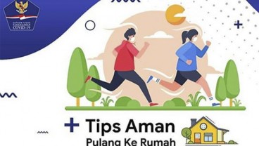 Tips Aman Pulang ke Rumah ala Satgas Covid-19