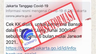 Cek Fakta : Ada Bansos Uang Tunai Rp300 ribu per Bulan Mulai Januari 2021, Cek KK!