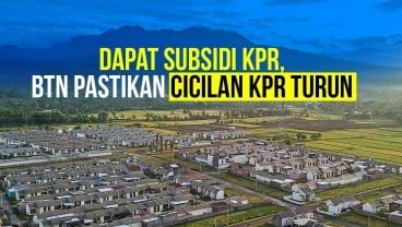 BTN Turunkan Cicilan KPR, Kok Bisa?