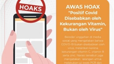 Cek Fakta : Positif Covid Disebabkan Kekurangan Vitamin, Bukan Karena Virus