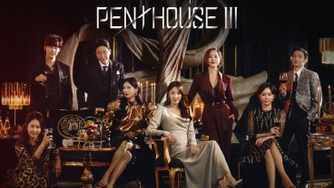 Tayang! Simak 6 Penampilan Spesial dalam The Penthouse 3