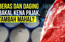 Sembako Kena PPN, Pemerintah Sasar Beras dan Daging Premium? 