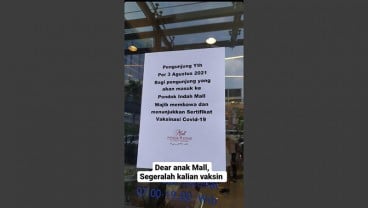 CEK FAKTA: Sertifikat Vaksin jadi Syarat Masuk Pondok Indah Mall (PIM)?