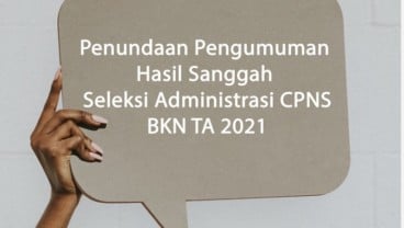 Pengumuman Hasil Sanggah CPNS BKN Diundur, Cek di sscasn.bkn.go.id