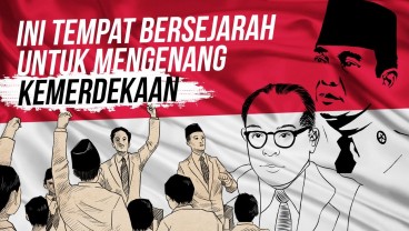 Yuk, Mengenang Lokasi Bersejarah Kemerdekaan RI