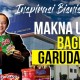 Inspirasi Bisnis Bos Garudafood, Bawa Perusahaan Keluarga Solid